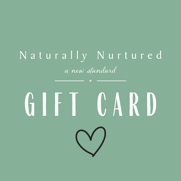 Naturally Nurtured Gift Card